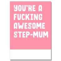 Fucking Awesome Step-Mum Card